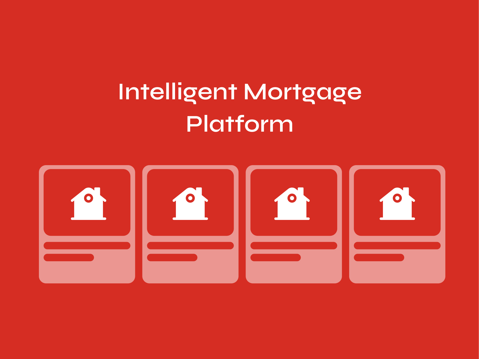 Intelligent Mortgage Platform cover